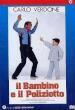 Bambino E Il Poliziotto (Il)