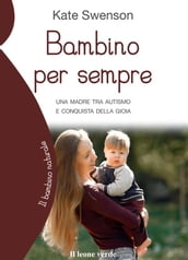 Bambino per sempre