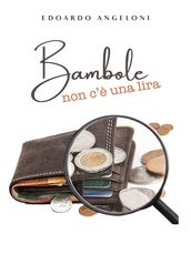 Bambole non c è una lira