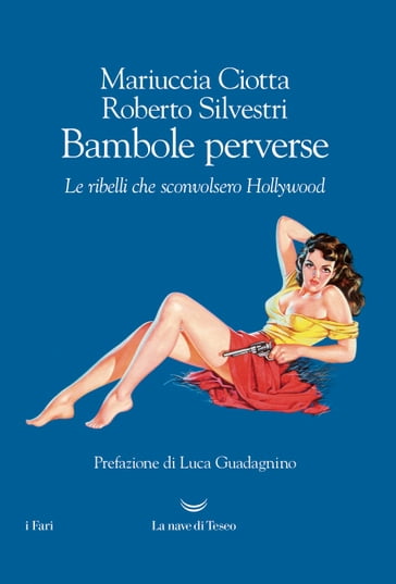 Bambole perverse - Mariuccia Ciotta - Roberto Silvestri