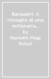 Banaadiri. Il risveglio di una millenaria identità-The renewal of a millenary identity