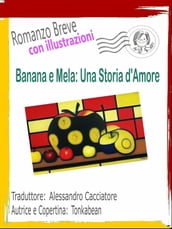 Banana e Mela: Una Storia d Amore