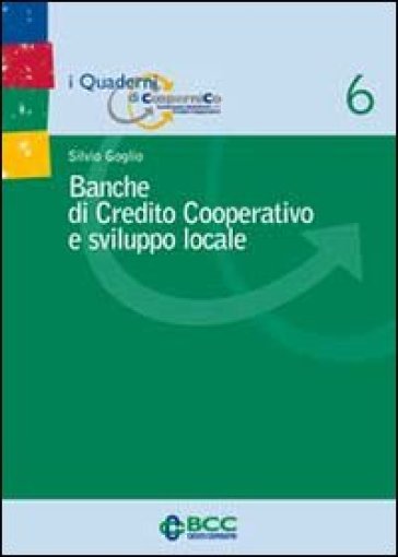 Banche di Credito Cooperativo e sviluppo locale - Silvio Goglio