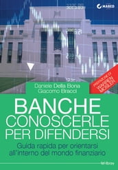 Banche: conoscerle per difendersi