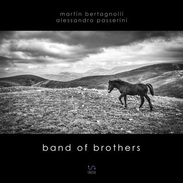 Band of Brothers   vol. II - Alessandro Passerini - Martin Bertagnolli