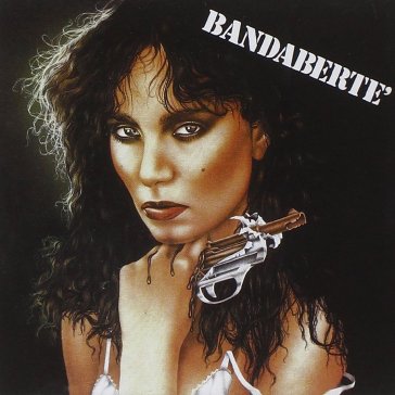 Bandabertè (remastered version) - Loredana Bertè