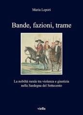 Bande, fazioni, trame