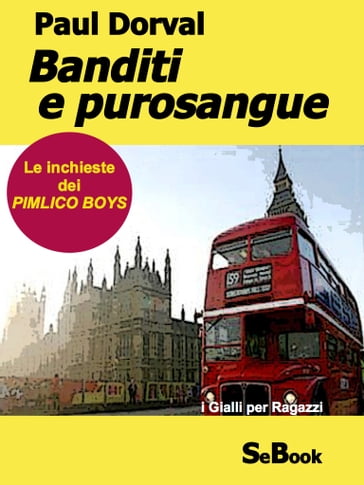 Banditi e purosangue - Paul Dorval