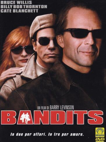 Bandits - Barry Levinson