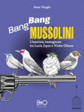 Bang Bang Mussolini. L