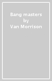 Bang masters