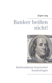 Banker beißen nicht!