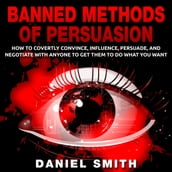 Banned Methods Of Persuasion