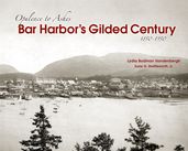 Bar Harbor s Gilded Century