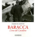 Baracca. L eroe del Cavallino. Ediz. illustrata