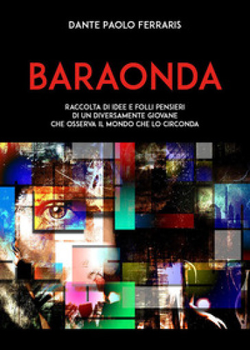 Baraonda - Dante Paolo Ferraris