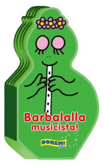 Barbalalla musicista!