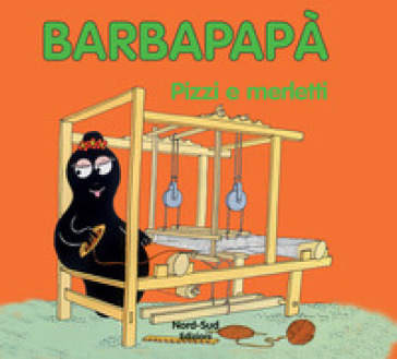 Barbapapà. Pizzi e merletti - Annette Tison - Talus Taylor