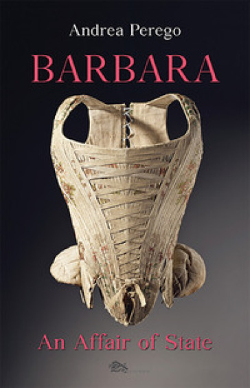 Barbara. An affair of state - Andrea Perego