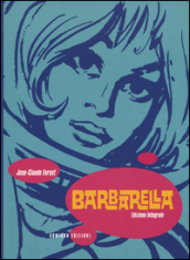 Barbarella. Ediz. integrale