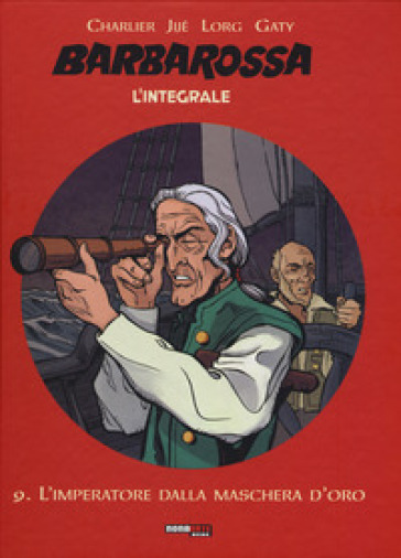 Barbarossa. L'integrale. 9: L' imperatore dalla maschera d'oro - Jean Michel Charlier - Victor Hubinon