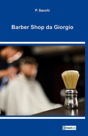 Barber shop da Giorgio - P. Sacchi