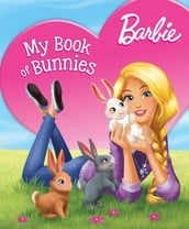 Barbie My Book of Bunnies (Barbie)