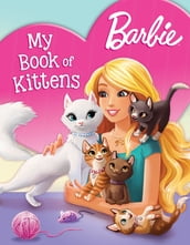 Barbie My Book of Kittens (Barbie)