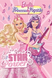 Barbie: The Princess & The Pop Star: Star Power (Barbie)