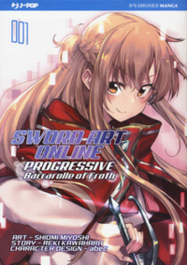 Barcarolle of Froth. Sword art online. Progressive. 1. - Reki Kawahara