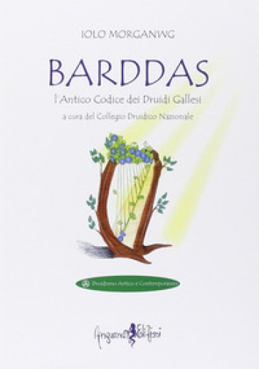 Barddas. L'antico codice dei druidi gallesi - Iolo Morganwg