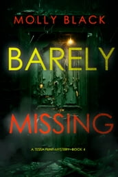 Barely Missing (A Tessa Flint FBI Suspense ThrillerBook 4)