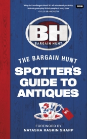 Bargain Hunt: The Spotter s Guide to Antiques