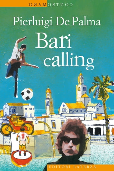 Bari calling - Pierluigi De Palma