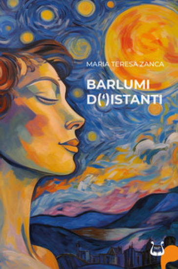 Barlumi d(')istanti - Maria Teresa Zanca