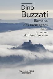 Barnàbo des montagnes + Le Secret du Bosco Vecchio