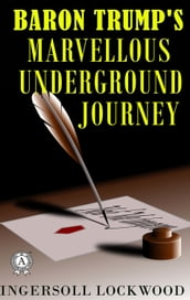 Baron Trump s Marvellous Underground Journey