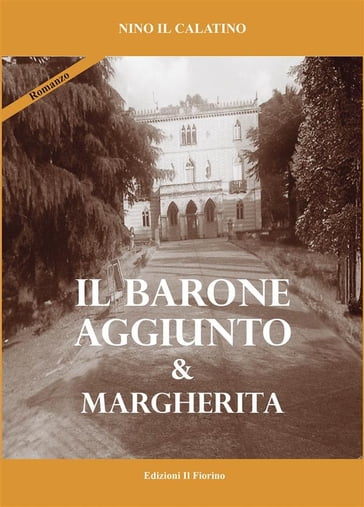 Il Barone aggiunto & Margherita - Nino il Calatino