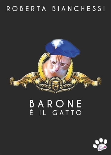 Barone è il gatto - Roberta Bianchessi