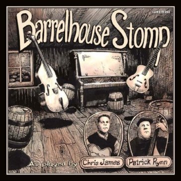 Barrelhouse stomp - CHRIS & PATRICK RY JAMES