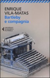 Bartleby e compagnia