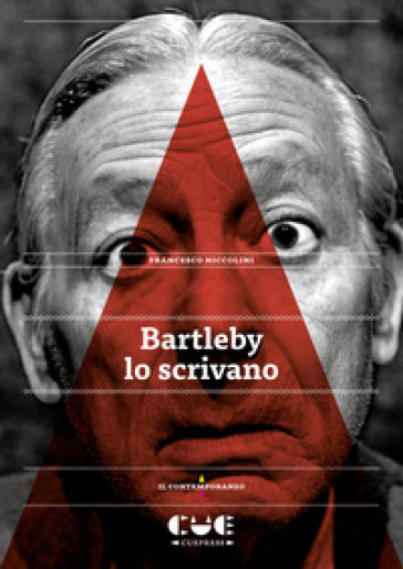 Bartleby lo scrivano - Francesco Niccolini