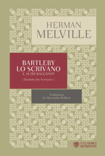 Bartleby lo scrivano e altri racconti - Herman Melville