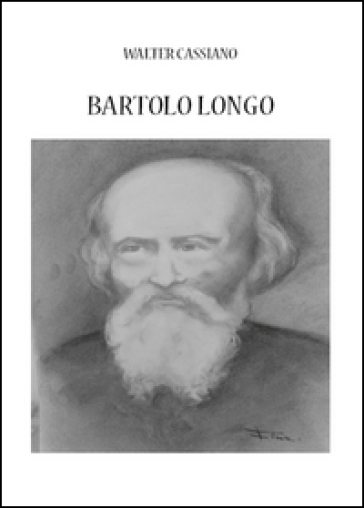 Bartolo Longo - Walter Cassiano | 
