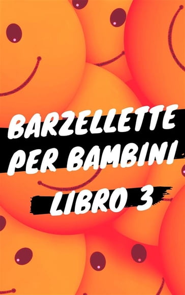 Barzellette per Bambini - Libro 3 - COMIC RELIEF - eBook - Mondadori Store