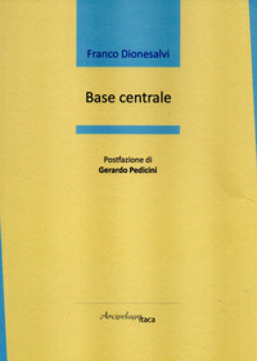 Base centrale - Franco Dionesalvi