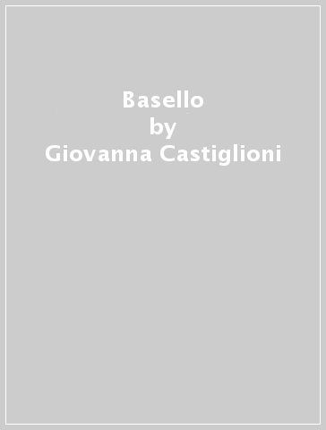 Basello - Giovanna Castiglioni - Sara Vivan