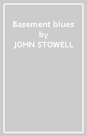Basement blues