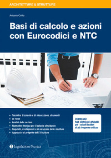 Basi di calcolo e azioni con Eurocodici e NTC - Antonio Cirillo