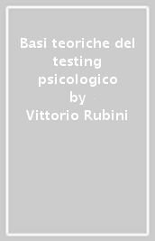 Basi teoriche del testing psicologico